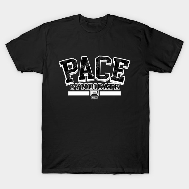 Pace Syndicate College T-Shirt by mrdedhed